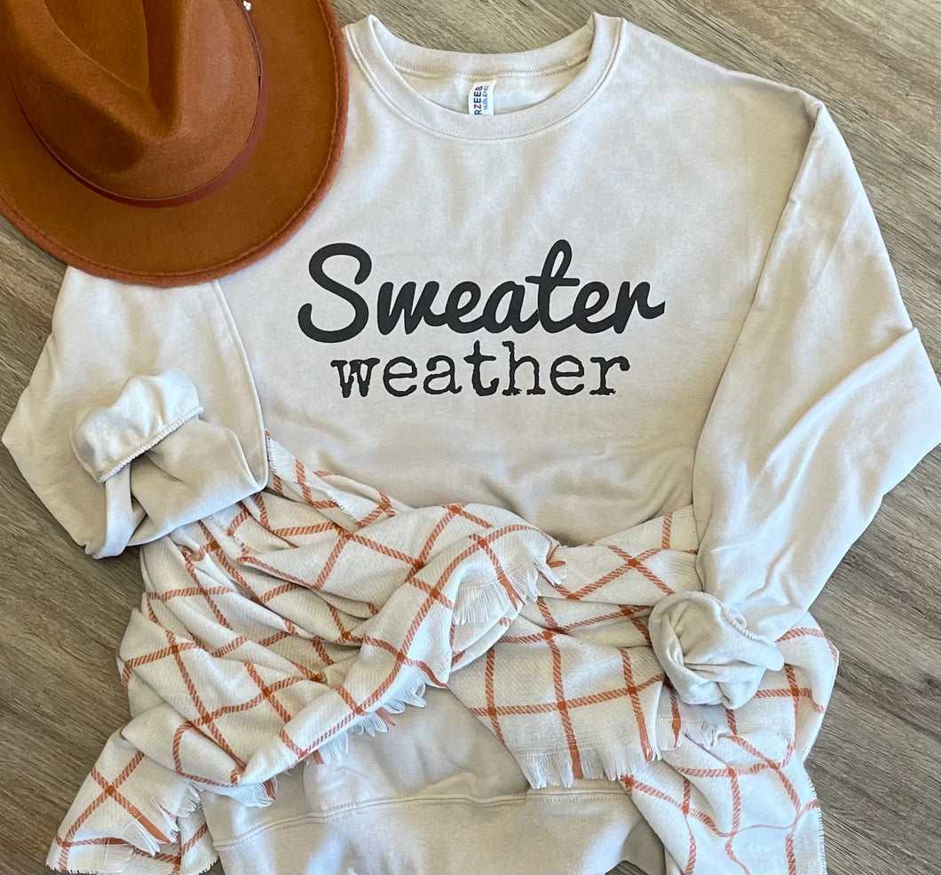 Sweater Weather Sweatshirt